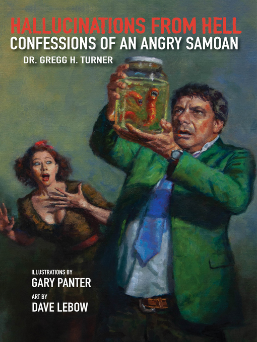 Title details for Hallucinations from Hell by Gregg H. Turner - Available